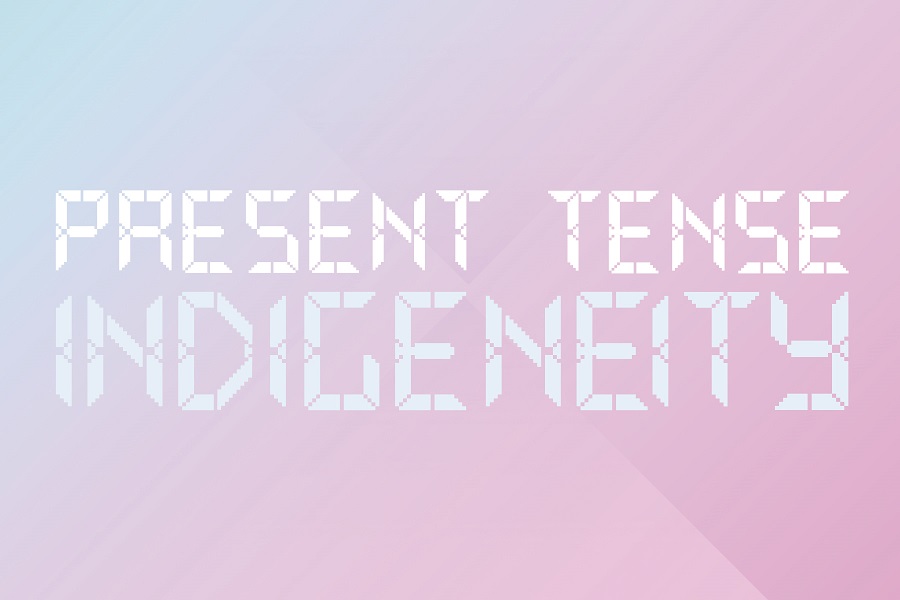 Present Tense Indigeity exhibition poster